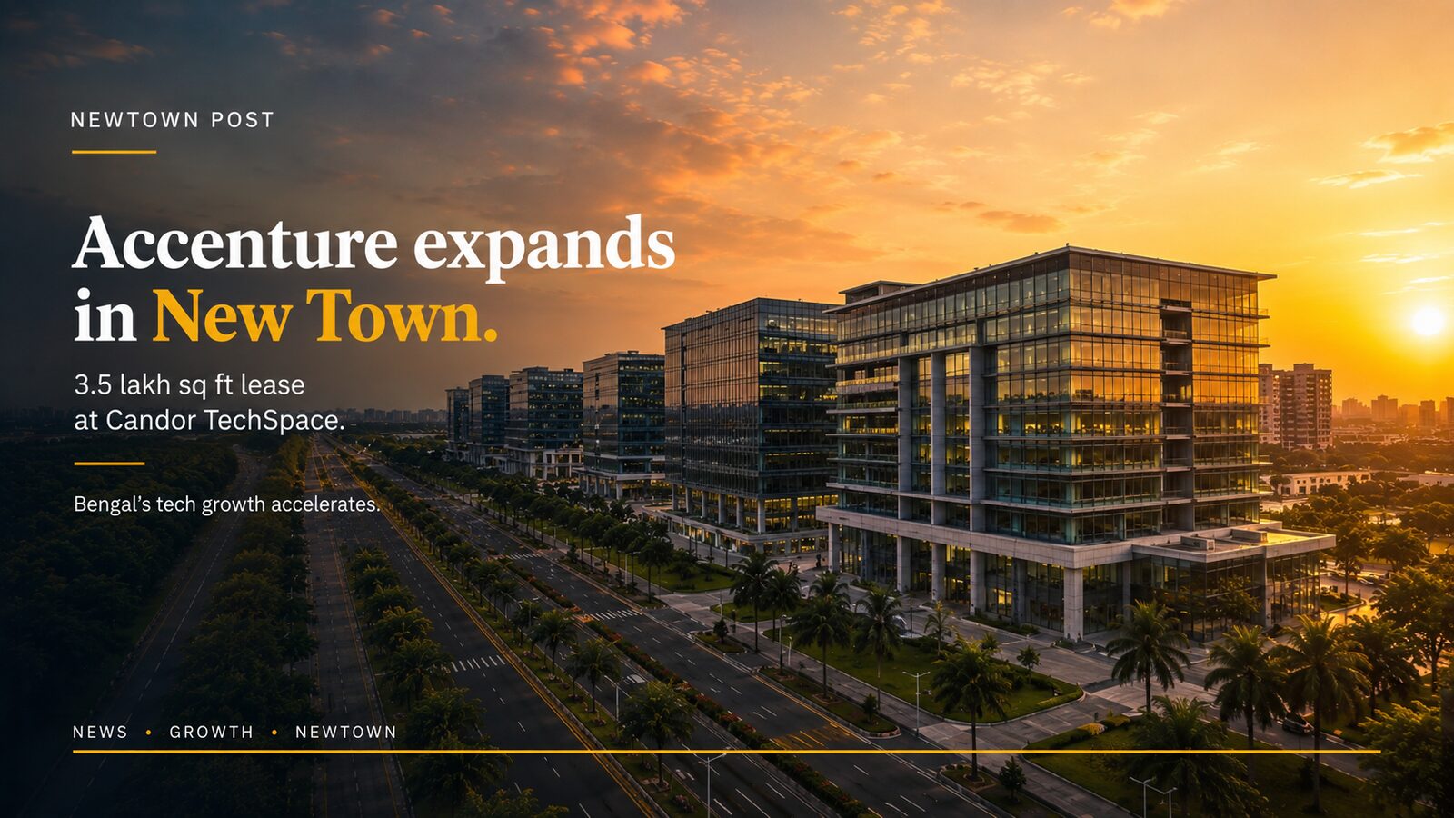 Accenture expands in New Town — 3.5 lakh sq ft at Candor TechSpace